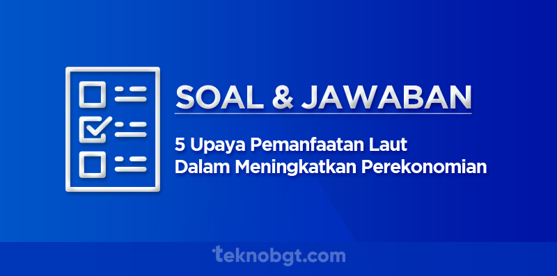 5 upaya pemanfaatan laut dalam meningkatkan perekonomian