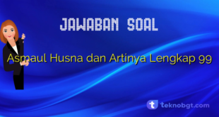 Asmaul Husna dan Artinya Lengkap 99
