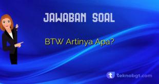 BTW Artinya Apa?