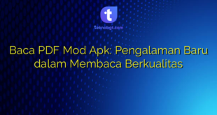 Baca PDF Mod Apk: Pengalaman Baru dalam Membaca Berkualitas