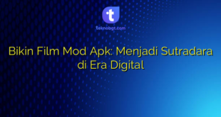 Bikin Film Mod Apk: Menjadi Sutradara di Era Digital