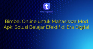 Bimbel Online untuk Mahasiswa Mod Apk: Solusi Belajar Efektif di Era Digital
