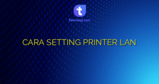 CARA SETTING PRINTER LAN