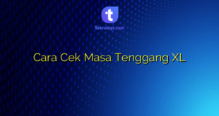 Cara Cek Masa Tenggang XL