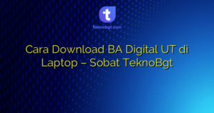 Cara Download BA Digital UT di Laptop – Sobat TeknoBgt