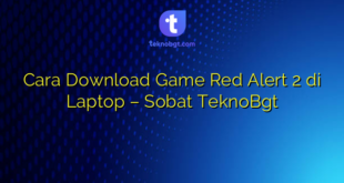 Cara Download Game Red Alert 2 di Laptop – Sobat TeknoBgt