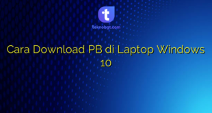 Cara Download PB di Laptop Windows 10