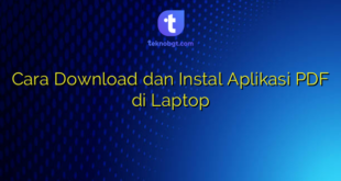 Cara Download dan Instal Aplikasi PDF di Laptop