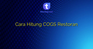 Cara Hitung COGS Restoran