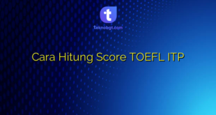Cara Hitung Score TOEFL ITP