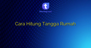 Cara Hitung Tangga Rumah