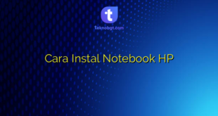 Cara Instal Notebook HP