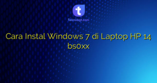 Cara Instal Windows 7 di Laptop HP 14 bs0xx