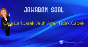 Cara Lari Jarak Jauh Agar Tidak Capek