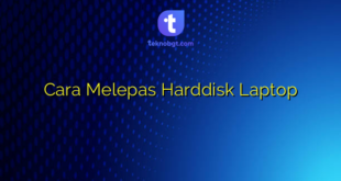 Cara Melepas Harddisk Laptop