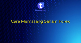 Cara Memasang Saham Forex