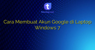 Cara Membuat Akun Google di Laptop Windows 7