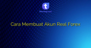 Cara Membuat Akun Real Forex