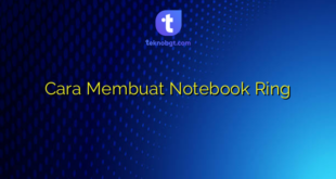 Cara Membuat Notebook Ring