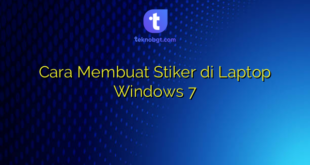 Cara Membuat Stiker di Laptop Windows 7