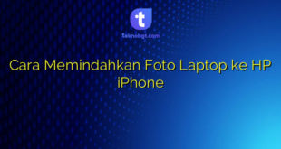 Cara Memindahkan Foto Laptop ke HP iPhone