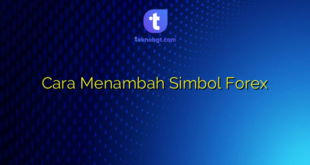 Cara Menambah Simbol Forex