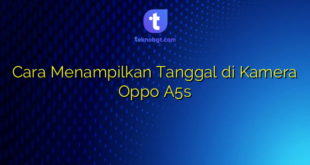 Cara Menampilkan Tanggal di Kamera Oppo A5s