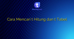 Cara Mencari t Hitung dan t Tabel