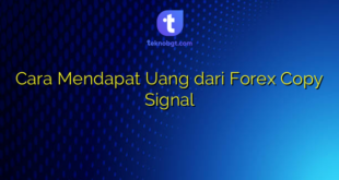 Cara Mendapat Uang dari Forex Copy Signal