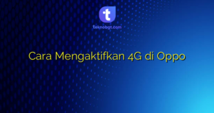 Cara Mengaktifkan 4G di Oppo