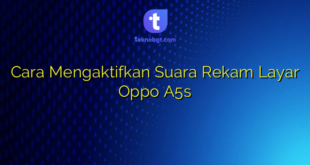 Cara Mengaktifkan Suara Rekam Layar Oppo A5s