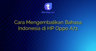 Cara Mengembalikan Bahasa Indonesia di HP Oppo A71