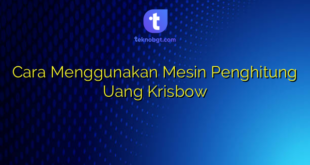 Cara Menggunakan Mesin Penghitung Uang Krisbow
