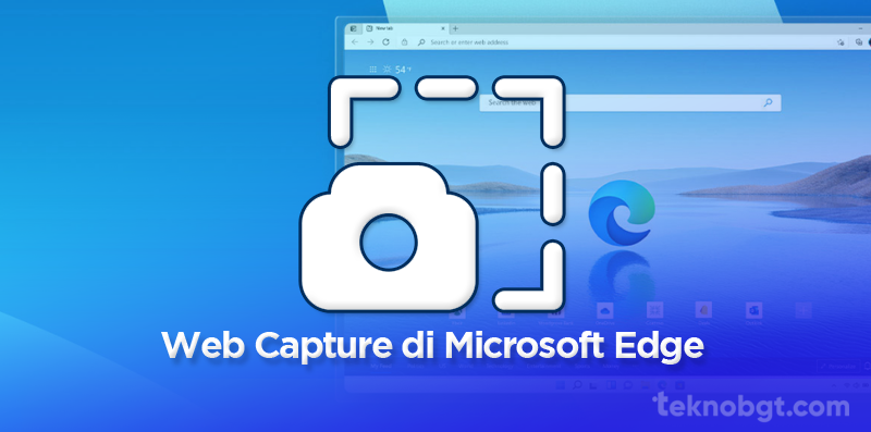 Cara Menggunakan Web Capture di Microsoft Edge