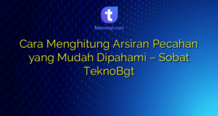 Cara Menghitung Arsiran Pecahan yang Mudah Dipahami – Sobat TeknoBgt