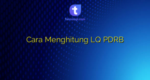Cara Menghitung LQ PDRB