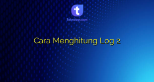 Cara Menghitung Log 2