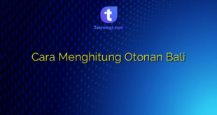 Cara Menghitung Otonan Bali