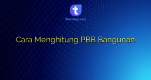 Cara Menghitung PBB Bangunan