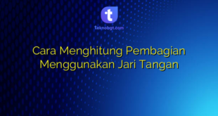Cara Menghitung Pembagian Menggunakan Jari Tangan