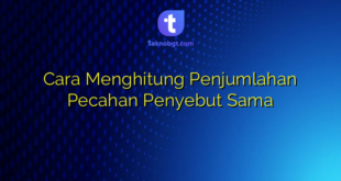 Cara Menghitung Penjumlahan Pecahan Penyebut Sama