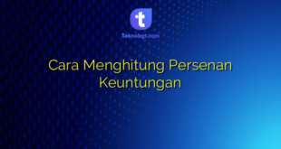 Cara Menghitung Persenan Keuntungan