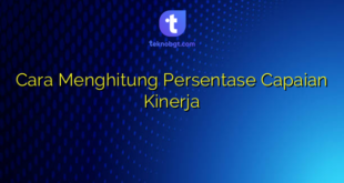 Cara Menghitung Persentase Capaian Kinerja