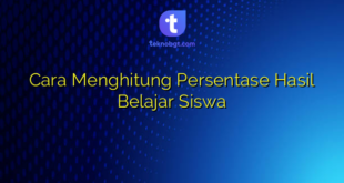 Cara Menghitung Persentase Hasil Belajar Siswa