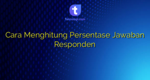 Cara Menghitung Persentase Jawaban Responden