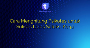 Cara Menghitung Psikotes untuk Sukses Lolos Seleksi Kerja