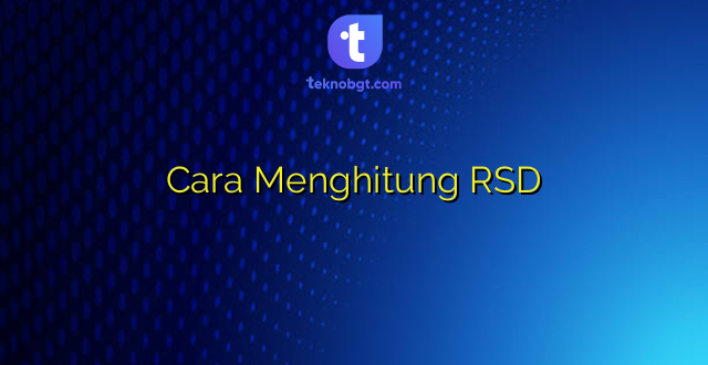 Cara Menghitung RSD