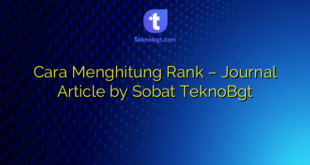 Cara Menghitung Rank – Journal Article by Sobat TeknoBgt