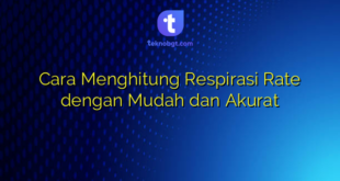 Cara Menghitung Respirasi Rate dengan Mudah dan Akurat