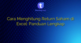 Cara Menghitung Return Saham di Excel: Panduan Lengkap